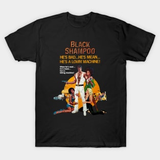 BLACK SHAMPOO 1976 T-Shirt